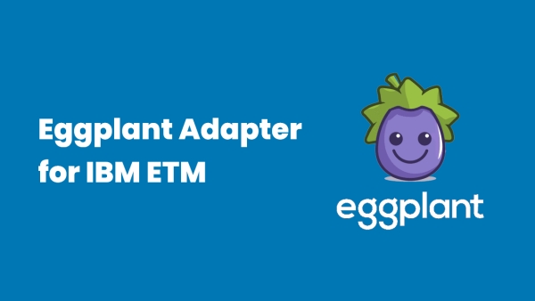 Eggplant Adapter for IBM Engineering Test Management